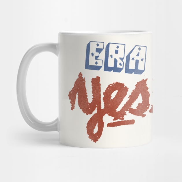 ERA Yes! by darklordpug